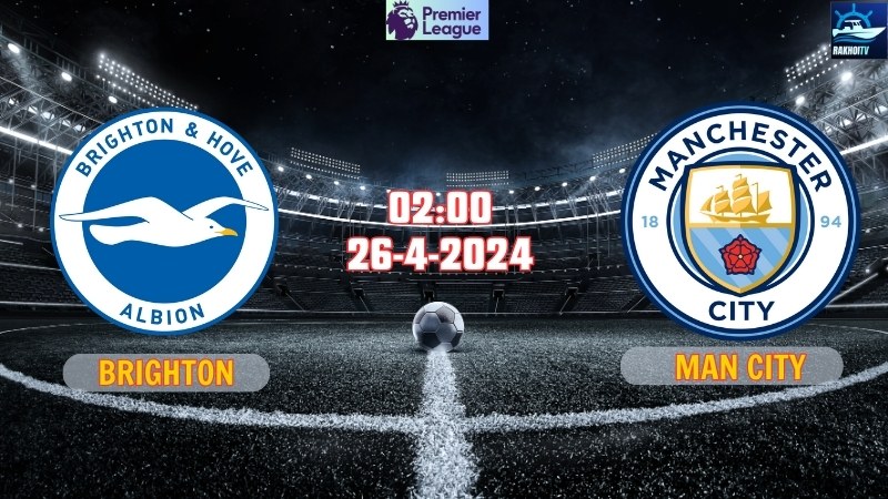 Brighton - Man City