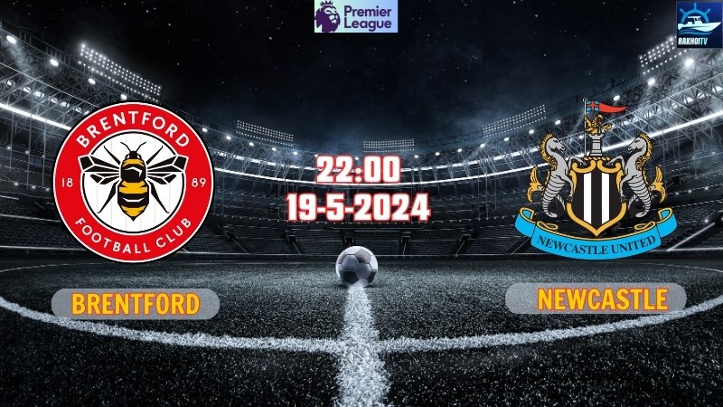 Brentford - Newcastle