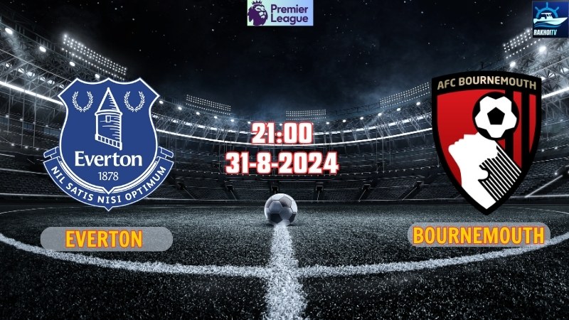 Everton vs Bournemouth