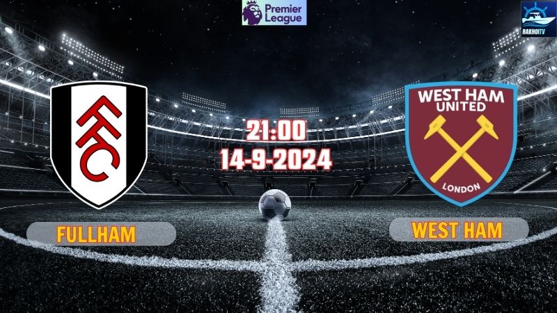 Fulham vs West Ham