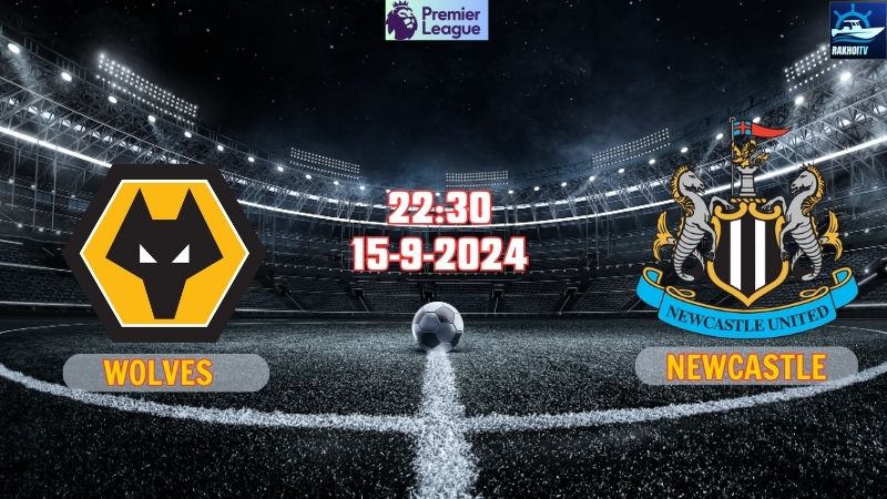 Wolves vs Newcastle
